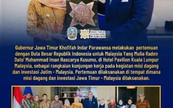Gubernur Jatim dan Dubes RI Malaysia Bahas Peluang Besar Perdagangan dan SDM