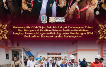 Gubernur Khofifah: Sekolah Rakyat Terintegrasi Tuban Wujud Nyata Pendidikan Tanpa Ada yang Tertinggal