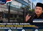 DPRD Surabaya Soroti Pagar Tinggi di Pusat Perbelanjaan, Keamanan dan Estetika Kota Harus Seimbang