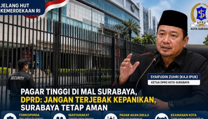 DPRD Surabaya Soroti Pagar Tinggi di Pusat Perbelanjaan, Keamanan dan Estetika Kota Harus Seimbang