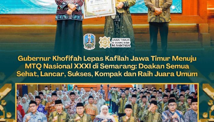 Khofifah Dorong Kafilah Jatim Jadi Juara Umum MTQ Nasional dengan Akhlak dan Karakter