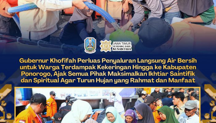 Gubernur Khofifah Perluas Dropping Air Bersih ke Ponorogo, Ajak Warga Padukan Ikhtiar Saintifik dan Spiritual Atasi Kekeringan