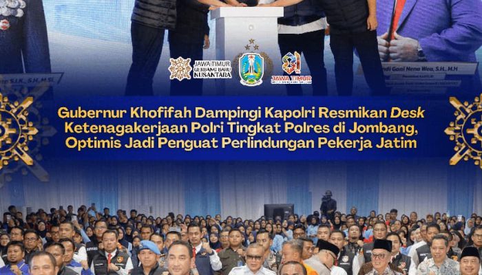 Polri Fasilitasi 10.973 Pekerja Kembali Bekerja, Khofifah Dorong Penguatan Perlindungan Tenaga Kerja